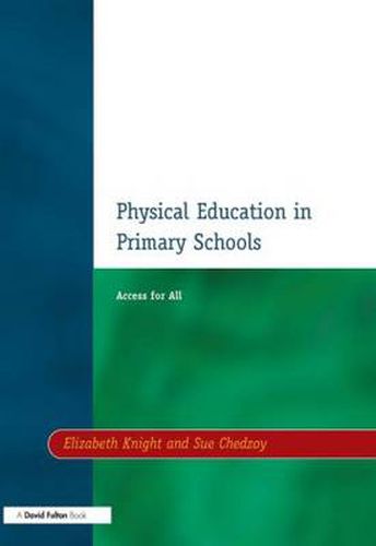 Cover image for Physical Education in Primary Schools: Access for All