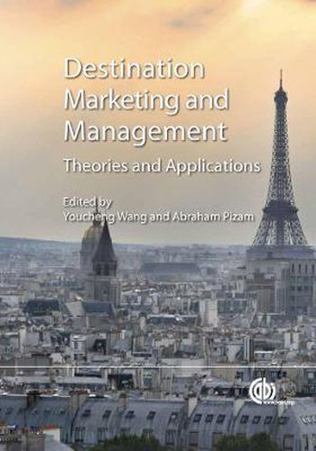 Cover image for Destination Marketing and Management: Theories and Applications