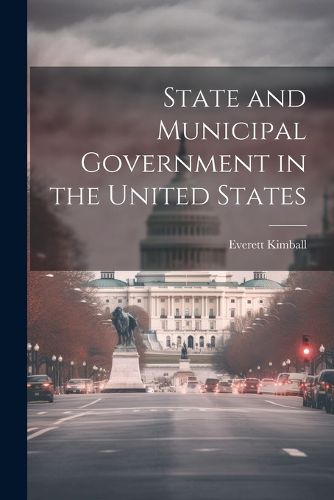 Cover image for State and Municipal Government in the United States