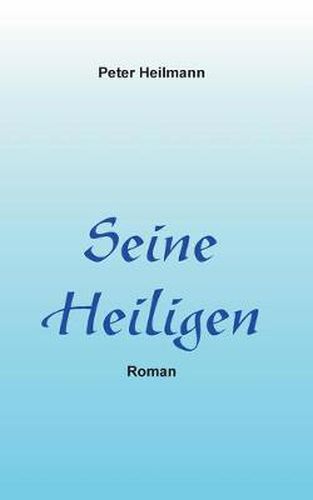 Cover image for Seine Heiligen: Roman