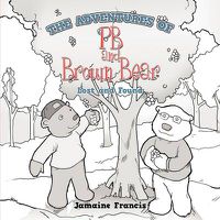 Cover image for The Adventures of PB and Brown Bear: Lost and Found