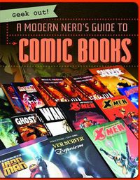 Cover image for A Modern Nerd's Guide to Comic Books