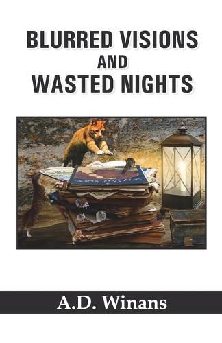 Cover image for Blurred Visions and Wasted Nights