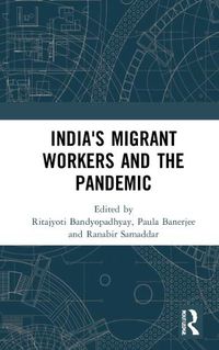 Cover image for India's Migrant Workers and the Pandemic