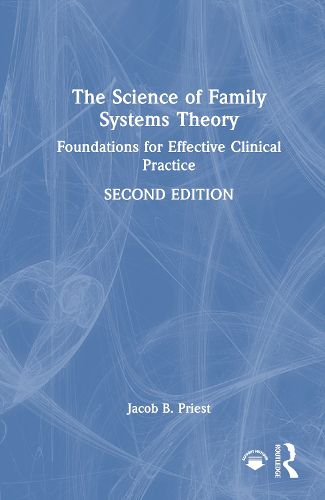 Cover image for The Science of Family Systems Theory