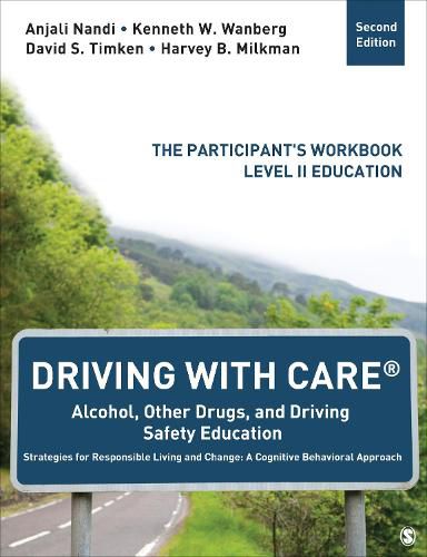 Cover image for Driving with Care: Alcohol, Other Drugs, and Driving Safety Education-Strategies for Responsible Living: The Participant's Workbook, Level II Education