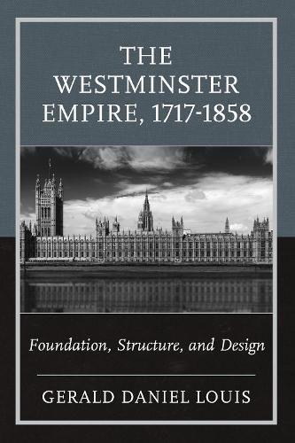 Cover image for The Westminster Empire, 1717-1858