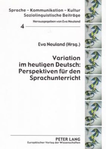 Cover image for Variation Im Heutigen Deutsch: Perspektiven Fuer Den Sprachunterricht