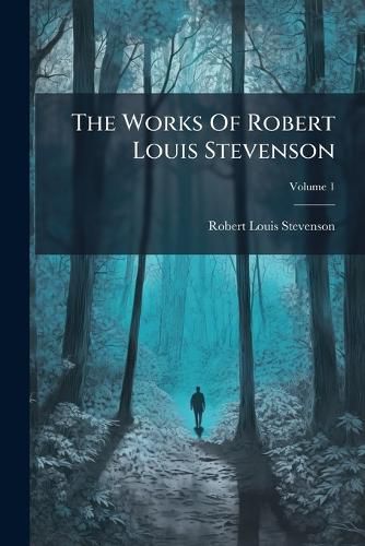 Cover image for The Works Of Robert Louis Stevenson
