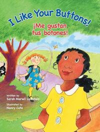 Cover image for I Like Your Buttons! / !Me gustan tus botones!