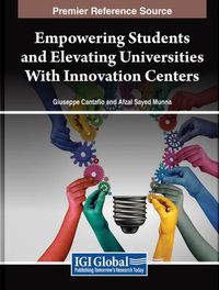 Cover image for Empowering Students and Elevating Universities With Innovation Centers