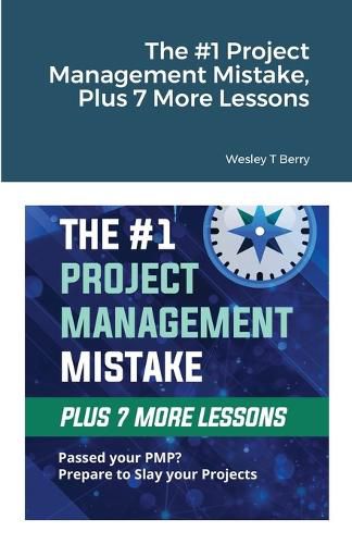 Cover image for The #1 Project Management Mistake, Plus 7 More Lessons