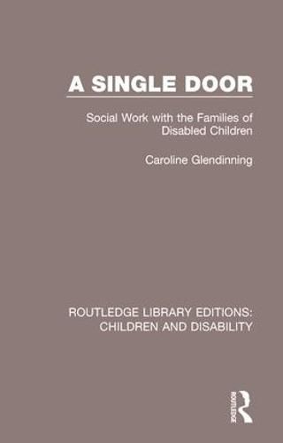 Cover image for A Single Door: Social Work with the Families of Disabled Children