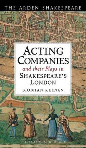 Cover image for Acting Companies and their Plays in Shakespeare's London