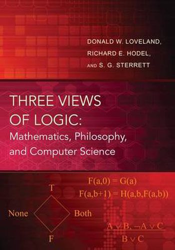 Cover image for Three Views of Logic: Mathematics, Philosophy, and Computer Science