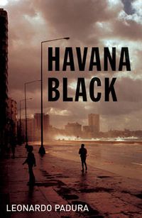 Cover image for Havana Black: A Mario Conde Mystery