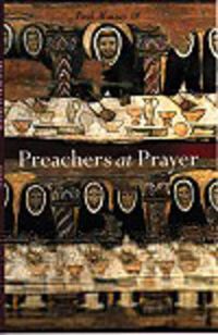 Cover image for Preachers at Prayer