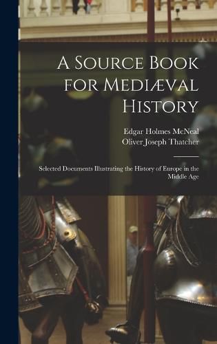 A Source Book for Mediaeval History