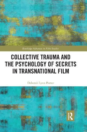 Cover image for Collective Trauma and the Psychology of Secrets in Transnational Film