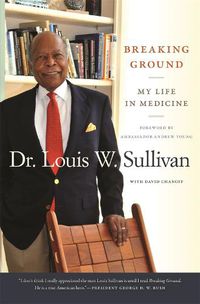 Cover image for Breaking Ground: My Life in Medicine