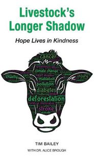 Cover image for Livestock's Longer Shadow: Hope Lives in Kindness