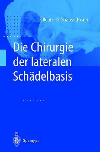 Cover image for Die Chirurgie Der Lateralen Schadelbasis