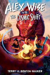 Cover image for Alex Wise vs. the Cosmic Shift