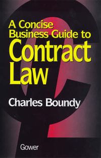 Cover image for A Concise Business Guide to Contract Law