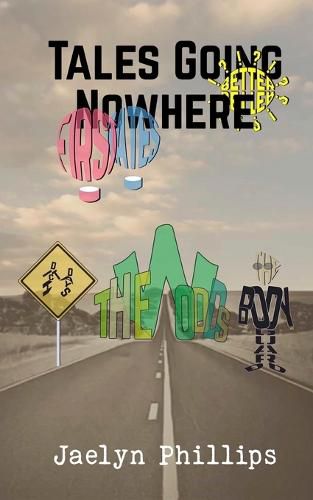 Cover image for Tales Going Nowhere