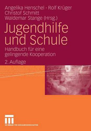 Cover image for Jugendhilfe und Schule: Handbuch fur eine gelingende Kooperation