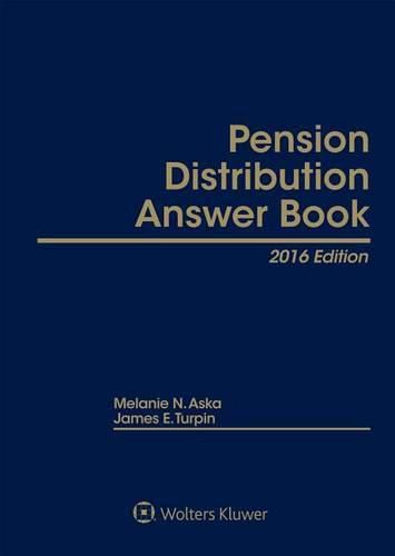 Pension Distribution Answer Book, 2016 Edition