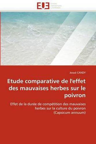 Cover image for Etude Comparative De L'effet Des Mauvaises Herbes Sur Le Poivron