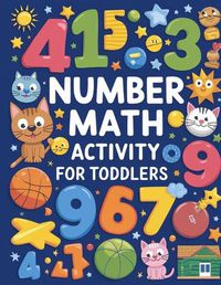 Cover image for Number Math Activity Book for Toddlers