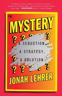 Cover image for Mystery: A Seduction, A Strategy, A Solution