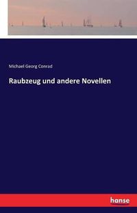 Cover image for Raubzeug und andere Novellen