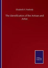 Cover image for The Identification of the Artisan and Artist