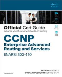 Cover image for CCNP Enterprise Advanced Routing ENARSI 300-410 Official Cert Guide