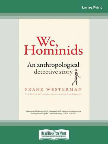 We, Hominids: An anthropological detective story