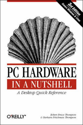 Cover image for PC Hardware in a Nutshell 3e