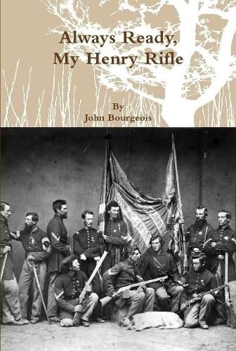 Cover image for Always Ready, My Henry Rifle