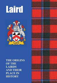 Cover image for Laird: The Origins of the Lairds and Their Place in History