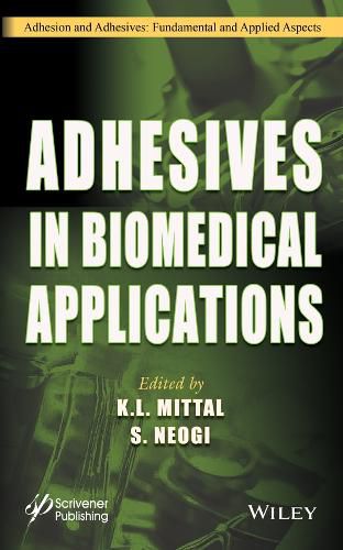 Cover image for Adhesives in Biomedical Applications