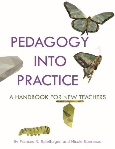 Cover image for Pedagogy into Practice: A Handbook for New Teachers