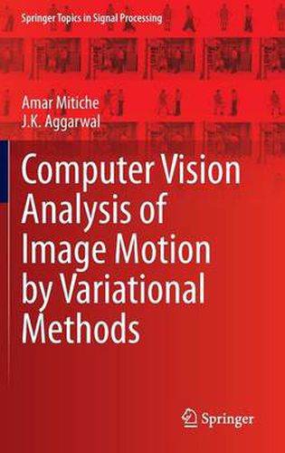 Cover image for Computer Vision Analysis of Image Motion by Variational Methods