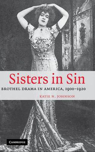 Cover image for Sisters in Sin: Brothel Drama in America, 1900-1920