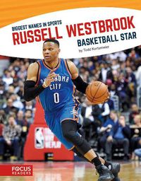 Cover image for Biggest Names in Sports: Russell Westbrook