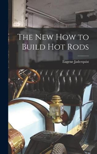 Cover image for The New How to Build Hot Rods