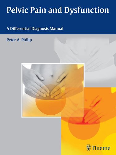 Cover image for Pelvic Pain and Dysfunction: A Differential Diagnosis Manual
