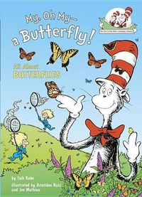Cover image for My, Oh My--A Butterfly!: All About Butterflies