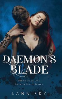 Cover image for Daemon's Blade: A Dark Paranormal Romance (Logan Book 1): Daemon Blade Book 3